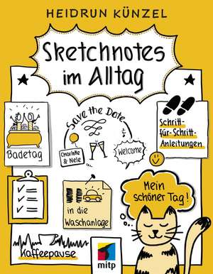 Sketchnotes im Alltag de Heidrun Künzel