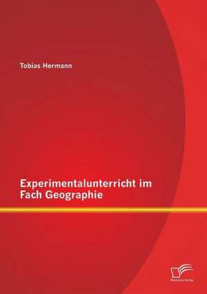 Experimentalunterricht Im Fach Geographie: Studie Zu Onlinewerbung, Vermarktung Und Ad-Serving de Tobias Hermann