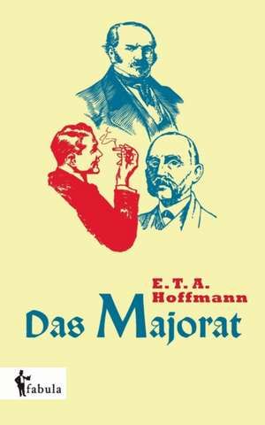 Das Majorat de E. T. A. Hoffmann