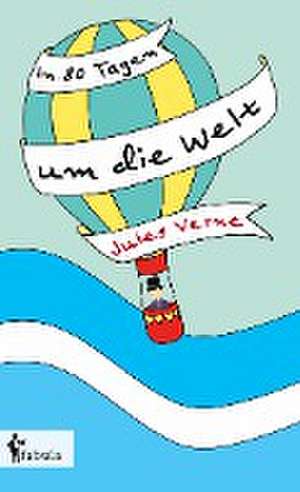 In 80 Tagen um die Welt de Jules Verne