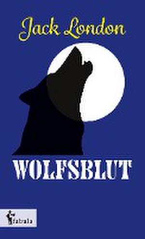 Wolfsblut de Jack London