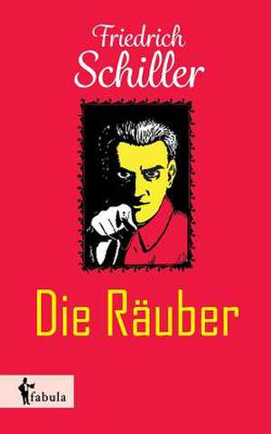 Die Räuber de Friedrich Schiller