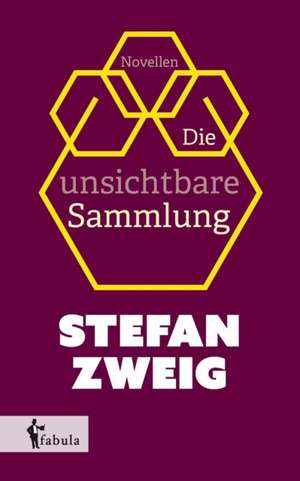 Die unsichtbare Sammlung de Stefan Zweig