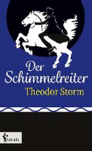 Der Schimmelreiter de Theodor Storm