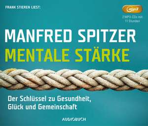 Mentale Stärke de Manfred Spitzer