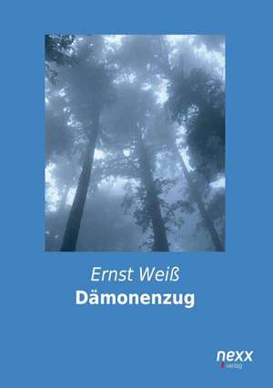 Dämonenzug de Ernst Weiß