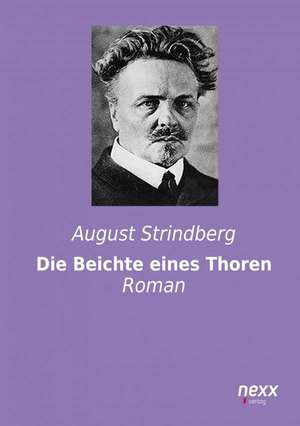 Die Beichte eines Thoren de August Strindberg