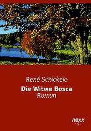 Die Witwe Bosca de René Schickele