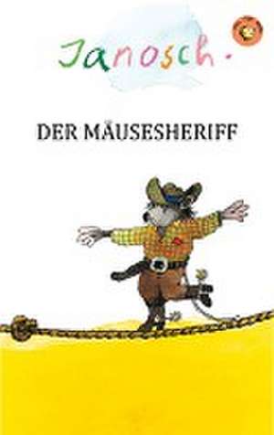 Der Mäusesheriff de Janosch