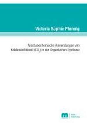 Mechanochemische Anwendungen von Kohlenstoffdioxid (CO2) in der Organischen Synthese de Victoria Sophie Pfennig