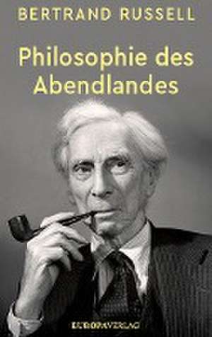 Philosophie des Abendlandes de Bertrand Russell