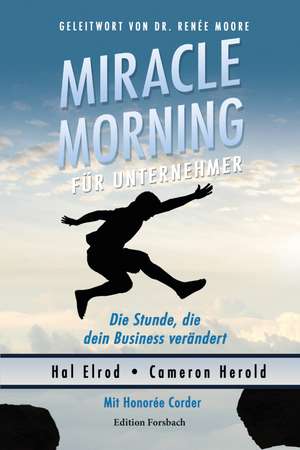 Miracle Morning für Unternehmer de Hal Elrod