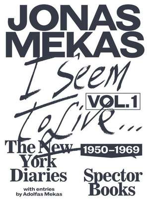 I Seem to Live de Jonas Mekas