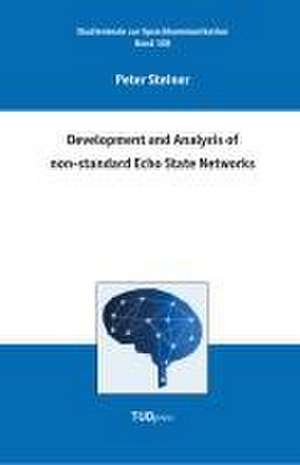 Development and Analysis of non-standard Echo State Networks de Peter Steiner