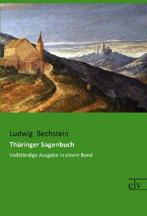 Thüringer Sagenbuch de Ludwig Bechstein