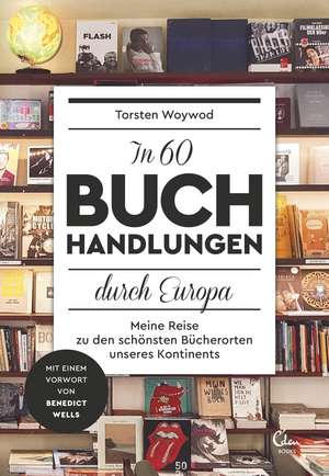 In 60 Buchhandlungen durch Europa de Torsten Woywod