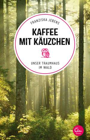 Kaffee mit Käuzchen de Franziska Jebens