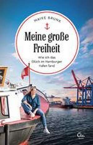 Meine große Freiheit de Maike Brunk