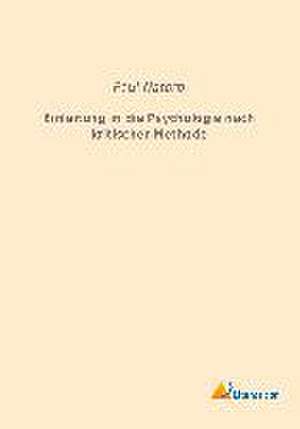 Einleitung in die Psychologie nach kritischer Methode de Paul Natorp