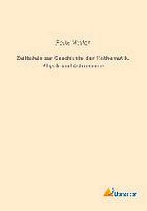 Zeittafeln zur Geschichte der Mathematik, Physik und Astronomie de Felix Müller