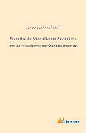 Grundriss der theoretischen Astronomie und der Geschichte der Planetentheorien de Johannes Frischauf