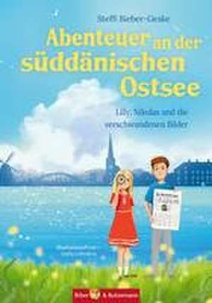 Abenteuer an der süddänischen Ostsee de Steffi Bieber-Geske