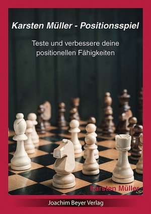 Karsten Müller - Positionsspiel de Karsten Müller