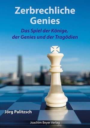 Zerbrechliche Genies de Jörg Palitzsch