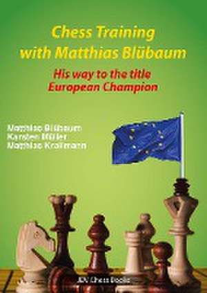 Chess Training with Matthias Blübaum de Matthias Blübaum