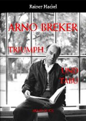 Arno Breker de Rainer Hackel