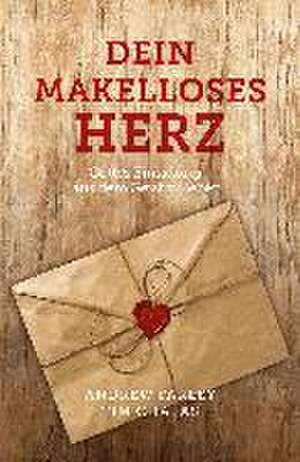 Dein makelloses Herz de Andrew Farley