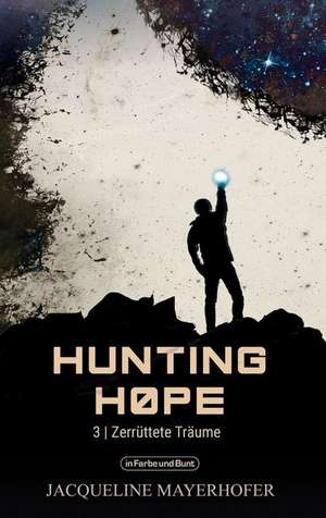 Hunting Hope de Jacqueline Mayerhofer