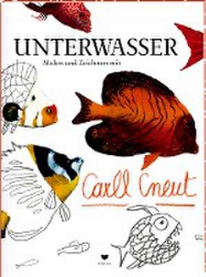 UNTERWASSER de Carll Cneut