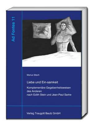 Liebe und Ein-samkeit de Marius Sitsch