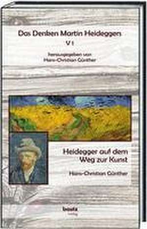 Das Denken Martin Heideggers V 1 de Hans-Christian Günther