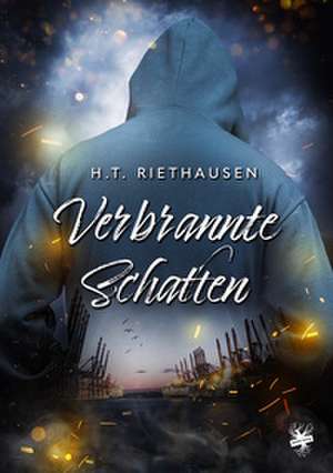 Verbrannte Schatten de H. T. Riethausen