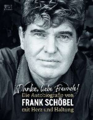 Danke, liebe Freunde! (Tb) de Frank Schöbel