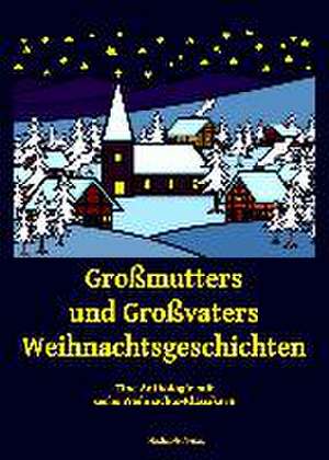 Großmutters und Großvaters Weihnachtsgeschichten de Leo Tolstoy