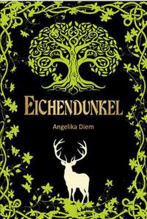 Eichendunkel de Angelika Diem