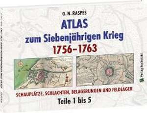 ATLAS zum Siebenjährigen Krieg 1756-1763 de G. N. Raspes