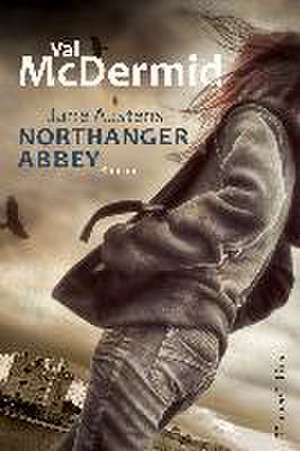 Northanger Abbey de Val McDermid