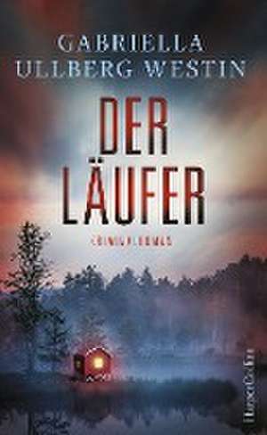 Der Läufer de Gabriella Ullberg Westin