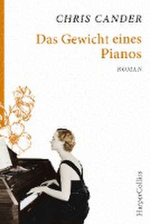 Das Gewicht eines Pianos de Chris Cander