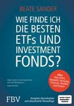 Wie finde ich die besten ETFs und Investmentfonds? de Beate Sander