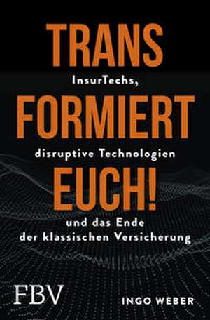 Transformiert Euch! de Ingo Weber