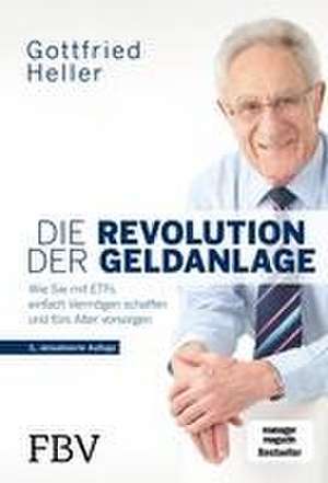 Die Revolution der Geldanlage de Gottfried Heller