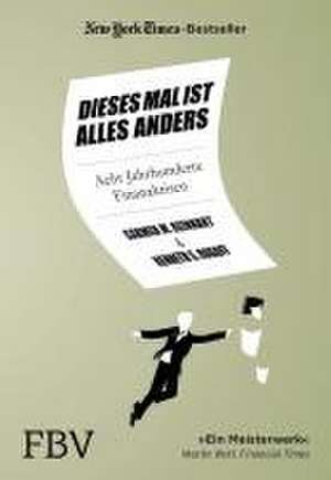 Dieses Mal ist alles anders de Kenneth S. Rogoff