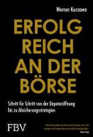 Erfolgreich an der Börse de Werner Kurzawa