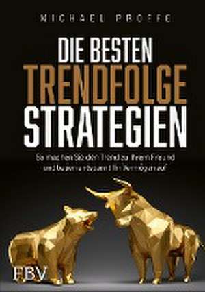 Die besten Trendfolgestrategien de Michael Proffe