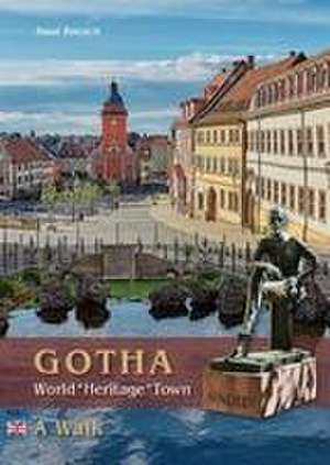 Gotha, World*Heritage*Town - A Walk de Knut Kreuch